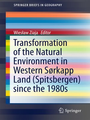 cover image of Transformation of the natural environment in Western Sørkapp Land (Spitsbergen) since the 1980s